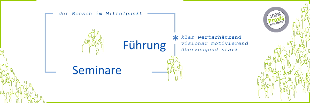 Seminare Führung, Personalführung + Mitarbeiterführung