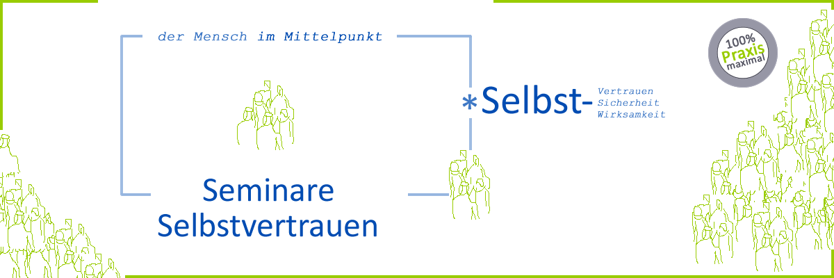 Seminare Selbstvertrauen, Selbstvertrauensseminare